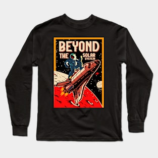 Beyond The Solar System Rocket Long Sleeve T-Shirt